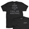 Keep Calm & Call an Airstrike T-Shirt - Black