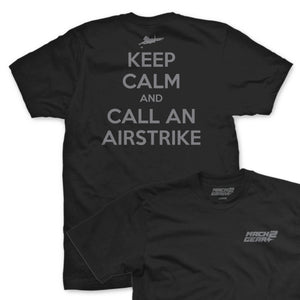 Keep Calm & Call an Airstrike T-Shirt