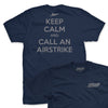 Keep Calm & Call an Airstrike T-Shirt - Navy