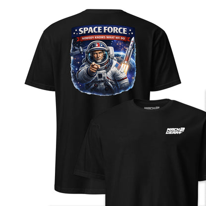 Space Force - Nobody Knows What We Do T-Shirt
