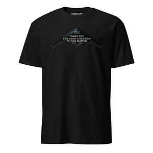 Thank You For Your Attention B-2 Spirit T-Shirt