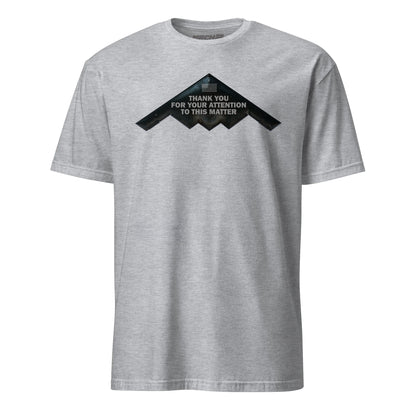 Thank You For Your Attention B-2 Spirit T-Shirt