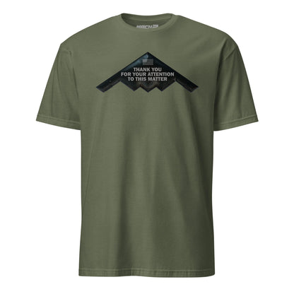 Thank You For Your Attention B-2 Spirit T-Shirt