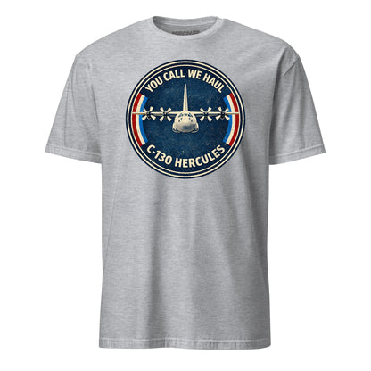 C-130 You Call We Haul T-Shirt