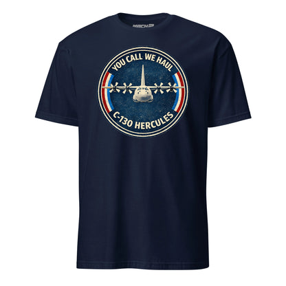 C-130 You Call We Haul T-Shirt