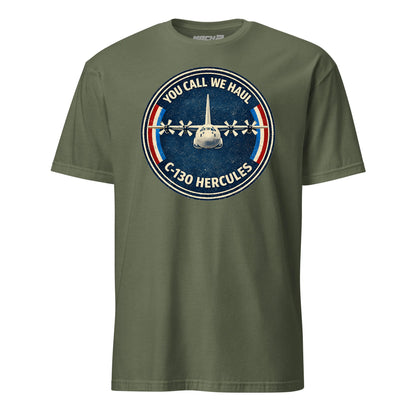 C-130 You Call We Haul T-Shirt