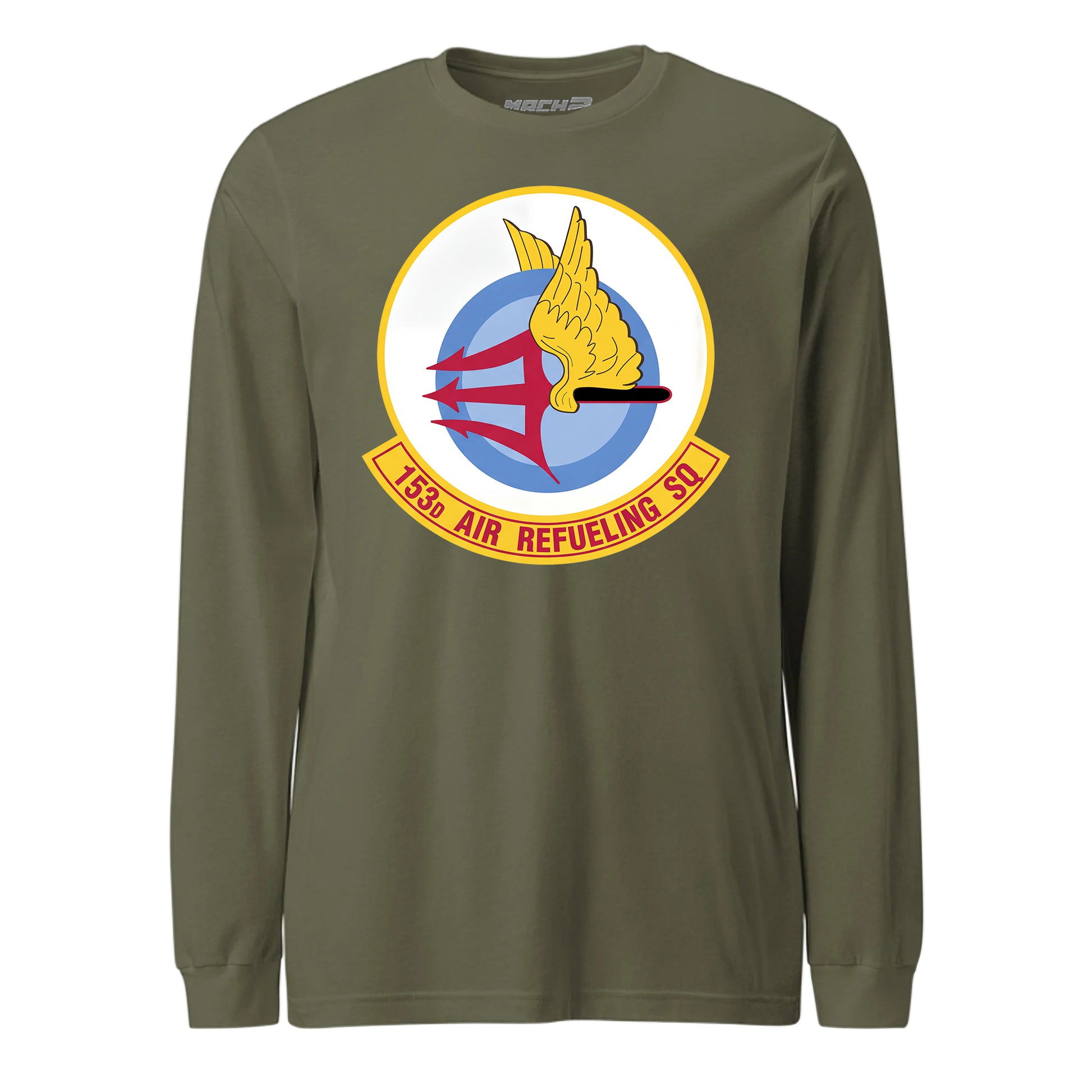 Mach2 Squadron Upload | 153RD AIR REFUELING SQUADRON | Long Sleeve | OD Green | MACH-LONG-SLEEVE-FRONT-OD.jpg