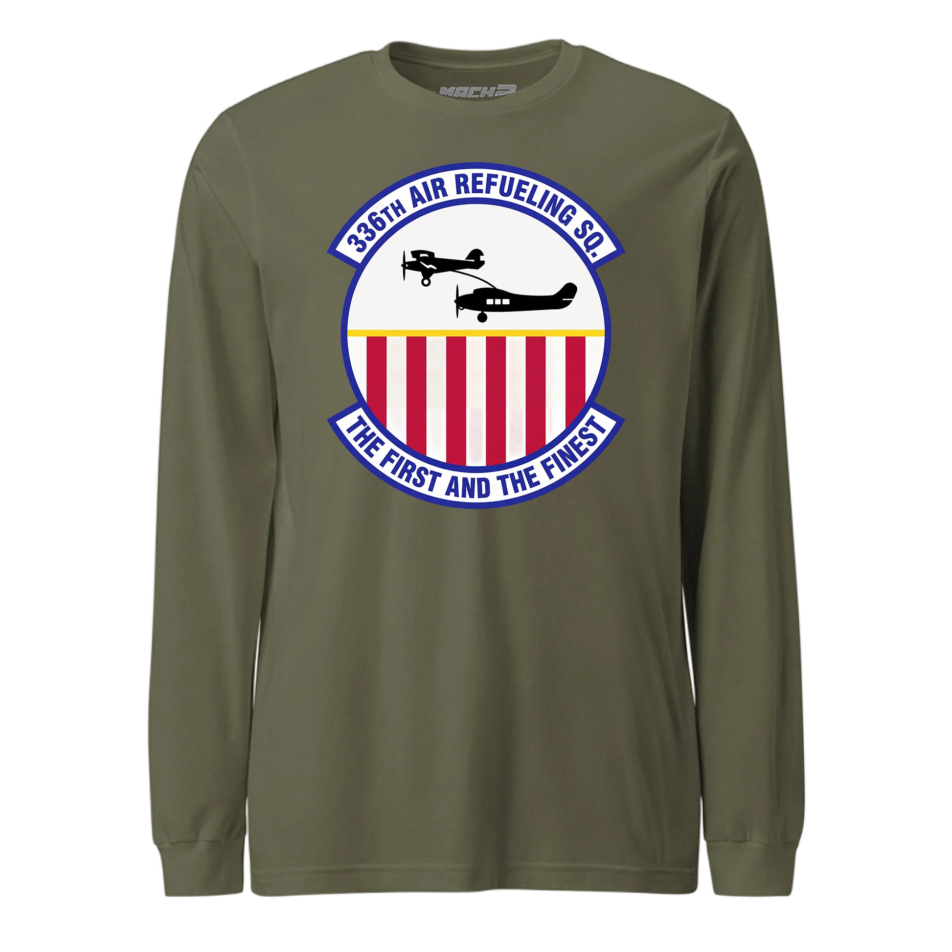 Mach2 Squadron Upload | 336TH AIR REFUELING SQUADRON | Long Sleeve | OD Green | MACH-LONG-SLEEVE-FRONT-OD.jpg