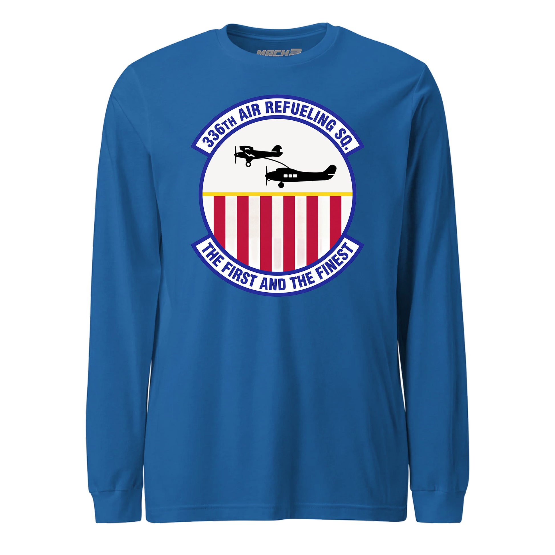 Mach2 Squadron Upload | 336TH AIR REFUELING SQUADRON | Long Sleeve | Royal | MACH-LONG-SLEEVE-FRONT-ROYAL.jpg