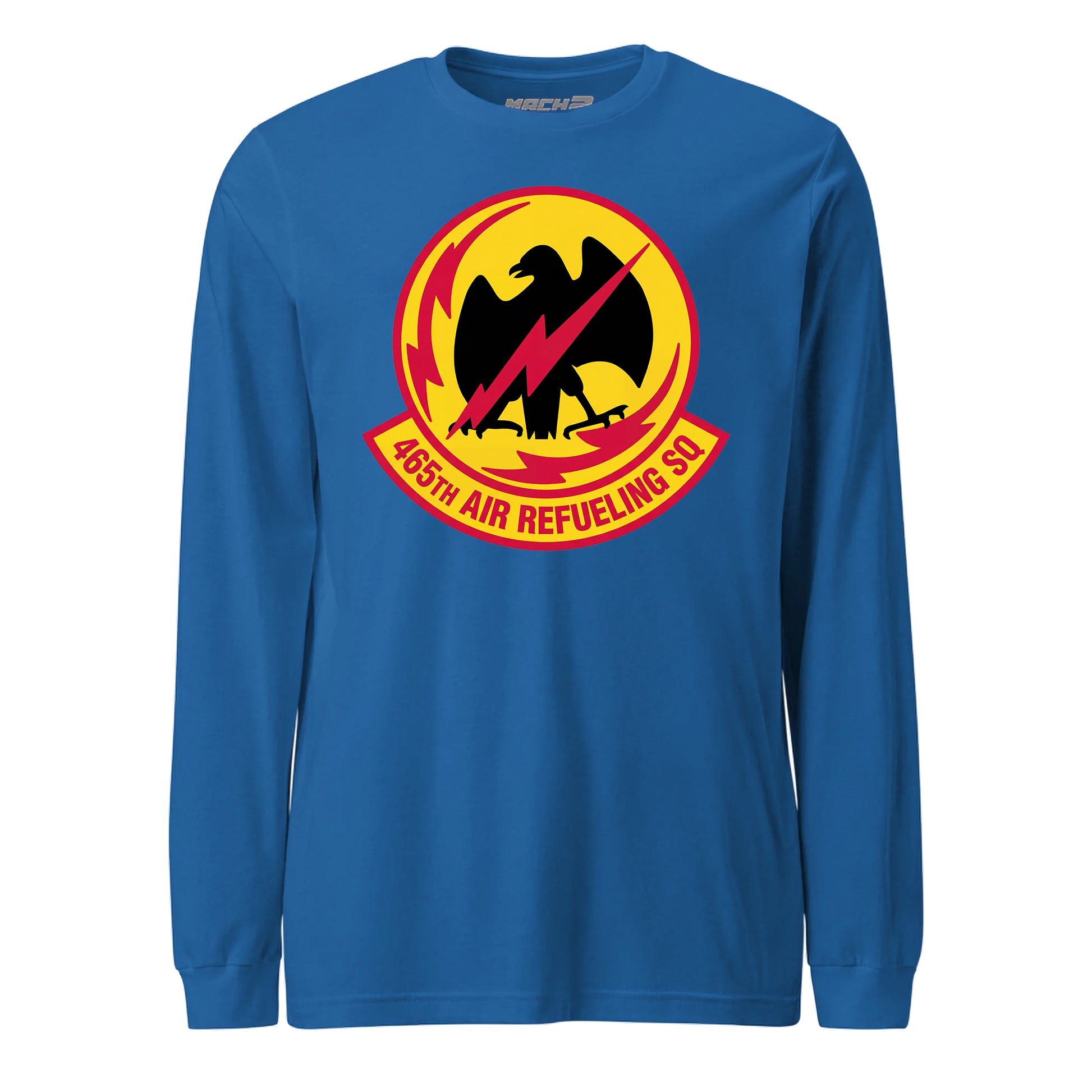 Mach2 Squadron Upload | 465TH AIR REFUELING SQUADRON | Long Sleeve | Royal | MACH-LONG-SLEEVE-FRONT-ROYAL.jpg