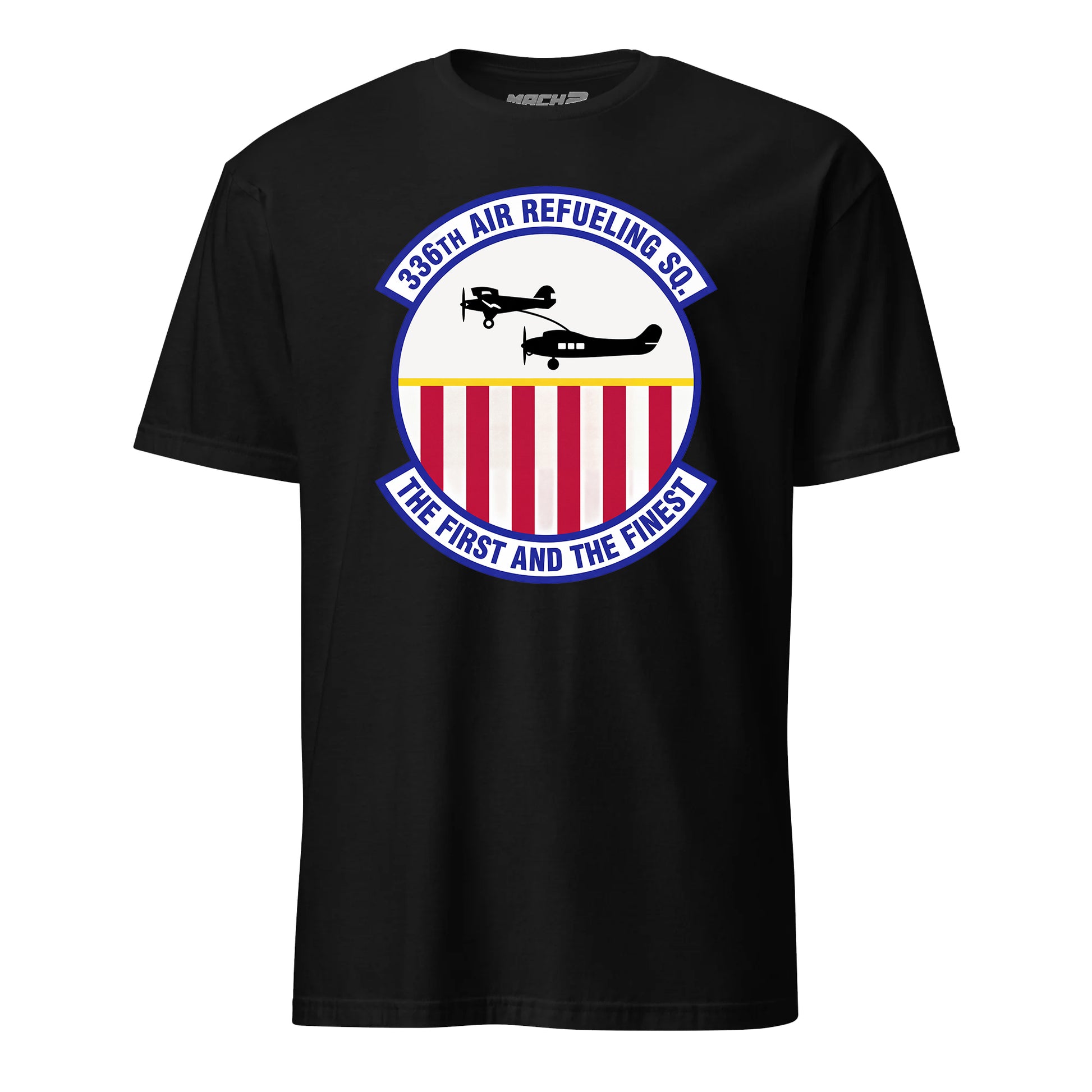 Mach2 Squadron Upload | 336TH AIR REFUELING SQUADRON | T-Shirt | Black | MACH-SHORT-SLEEVE-FRONT-BLACK.jpg