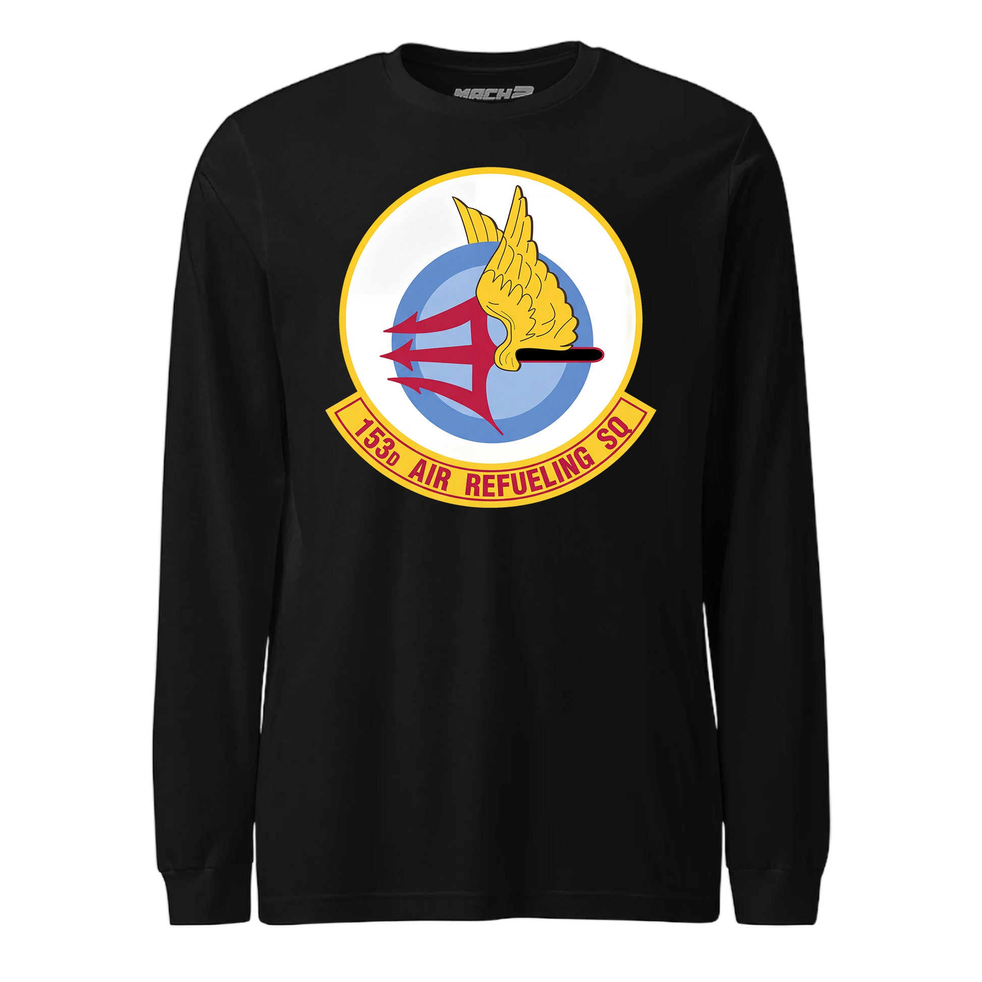 Mach2 Squadron Upload | 153RD AIR REFUELING SQUADRON | Long Sleeve | Black | MACH-LONG-SLEEVE-FRONT-BLACK.jpg