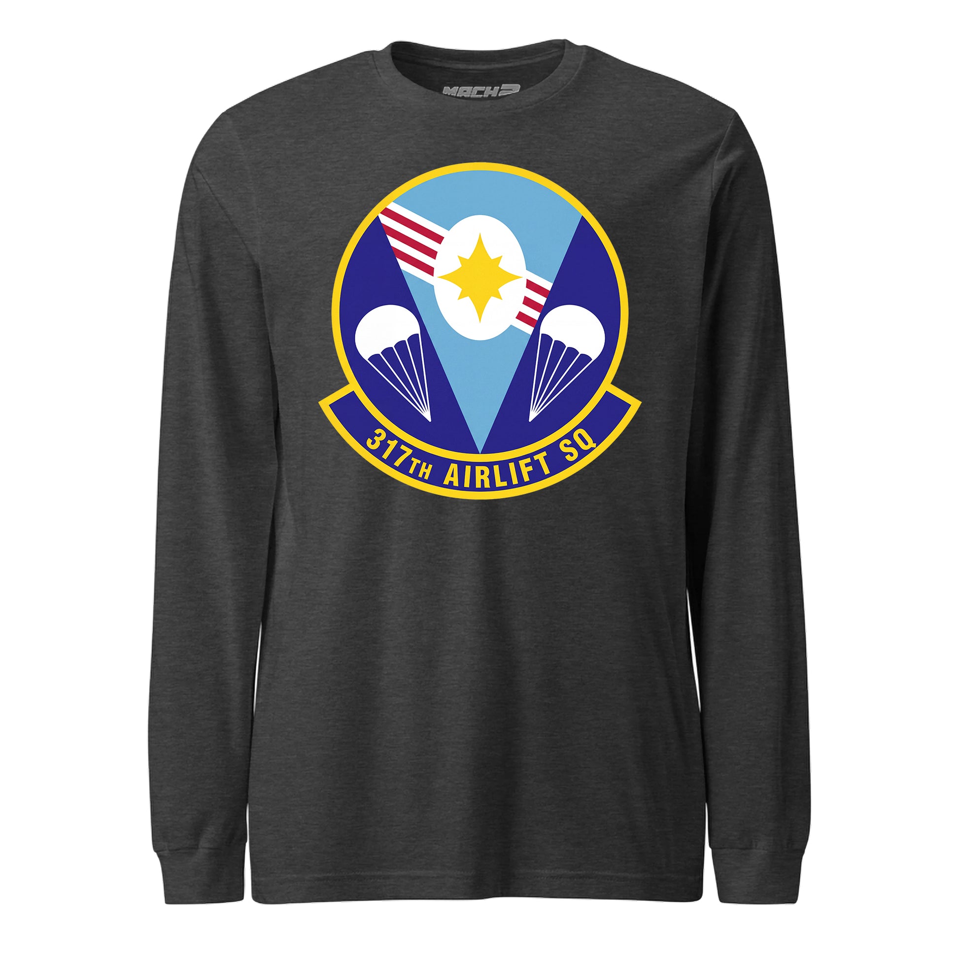 Mach2 Squadron Upload | 317TH AIRLIFT SQUADRON | Long Sleeve | Charcoal Heather | MACH-LONG-SLEEVE-FRONT-CHARCOAL.jpg