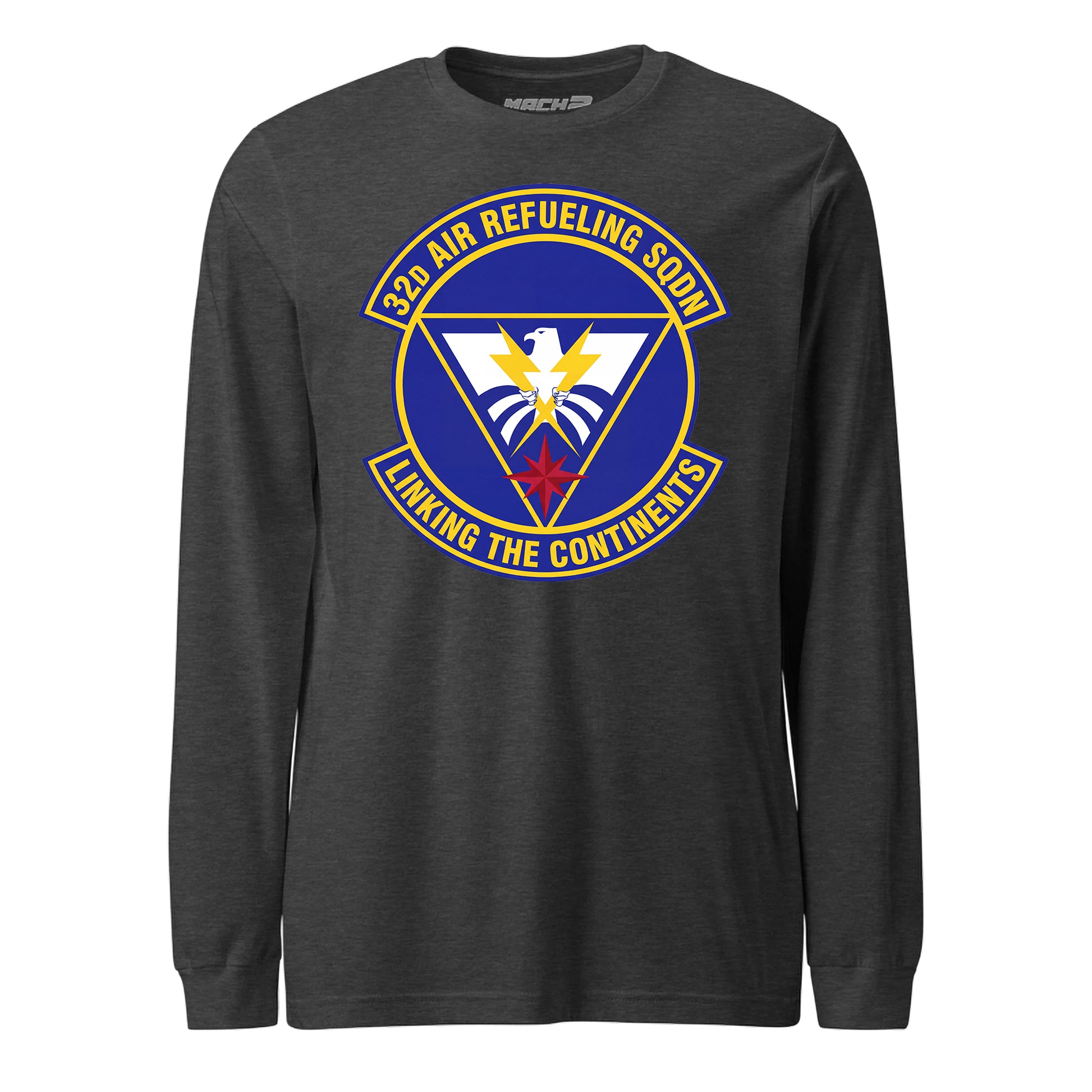 Mach2 Squadron Upload | 32ND AIR REFUELING SQUADRON | Long Sleeve | Charcoal Heather | MACH-LONG-SLEEVE-FRONT-CHARCOAL.jpg