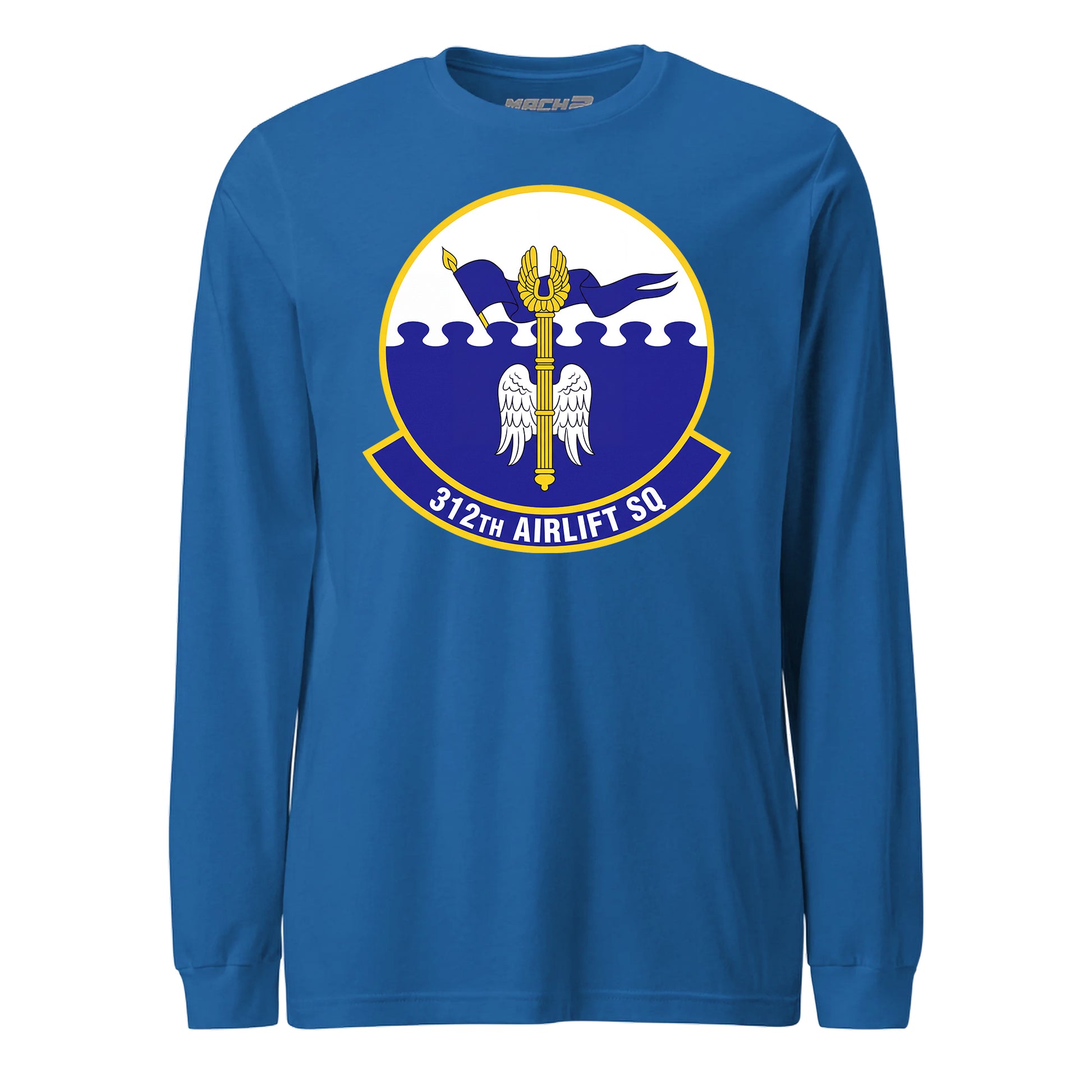 Mach2 Squadron Upload | 312TH AIRLIFT SQUADRON | Long Sleeve | Royal | MACH-LONG-SLEEVE-FRONT-ROYAL.jpg