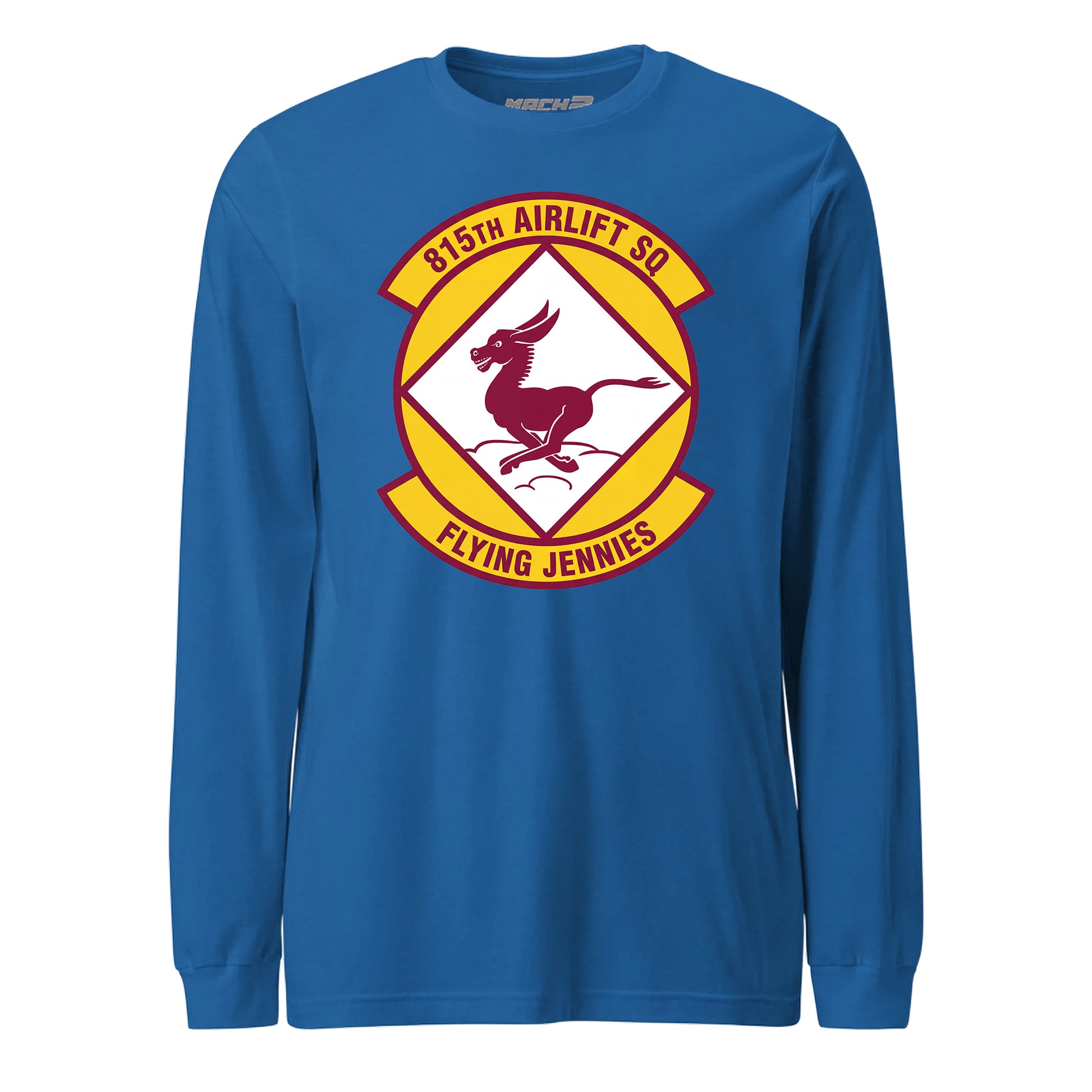 Mach2 Squadron Upload | 815TH AIRLIFT SQUADRON | Long Sleeve | Royal | MACH-LONG-SLEEVE-FRONT-ROYAL.jpg