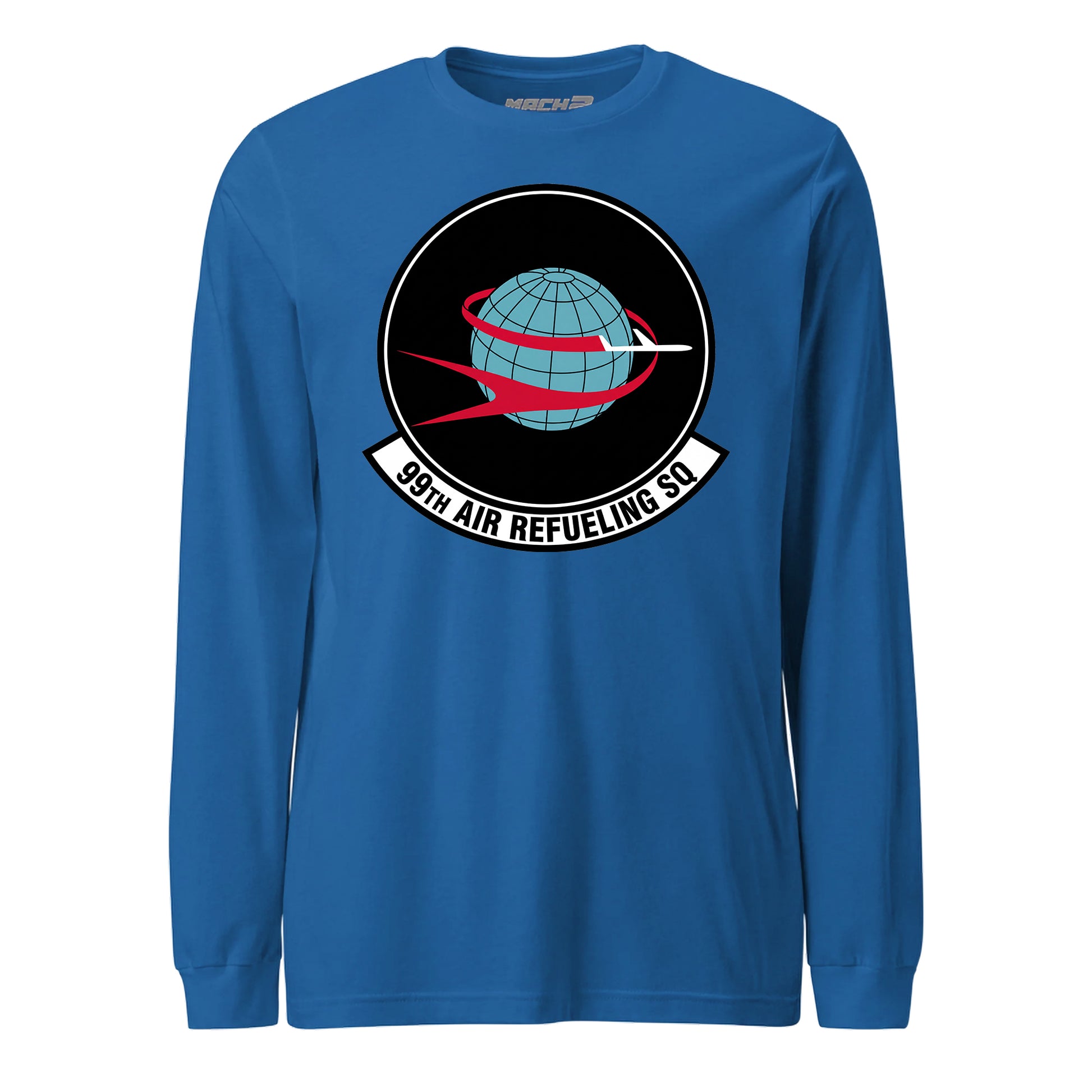 Mach2 Squadron Upload | 99TH AIR REFUELING SQUADRON | Long Sleeve | Royal | MACH-LONG-SLEEVE-FRONT-ROYAL.jpg