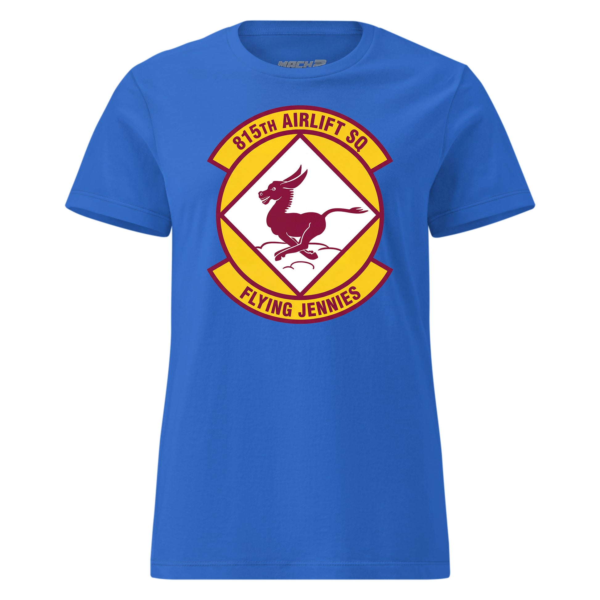 Mach2 Squadron Upload | 815TH AIRLIFT SQUADRON | Womens | Royal | MACH-WOMENS-FRONT-ROYAL.jpg