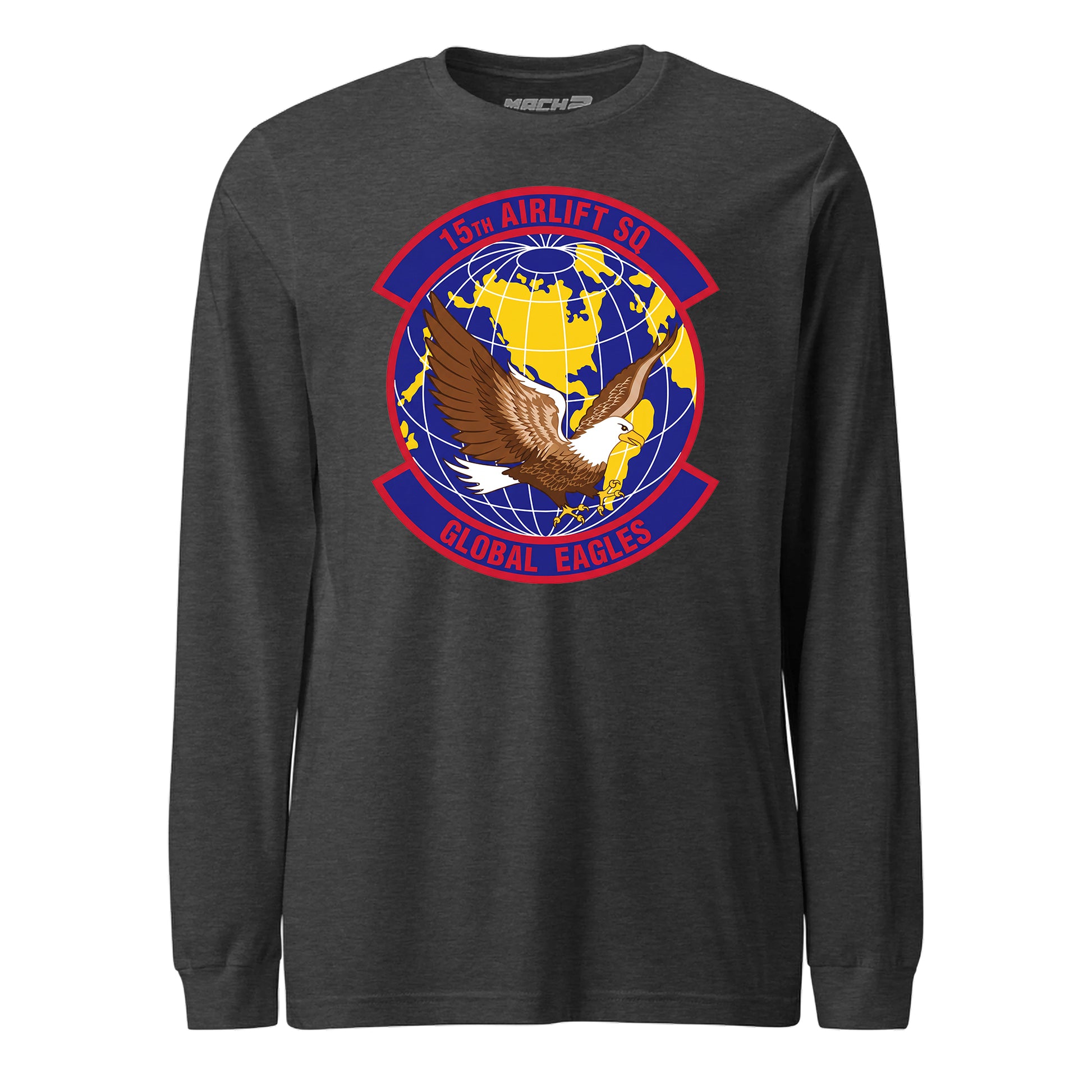 Mach2 Squadron Upload | 15TH AIRLIFT SQUADRON | Long Sleeve | Charcoal Heather | MACH-LONG-SLEEVE-FRONT-CHARCOAL.jpg