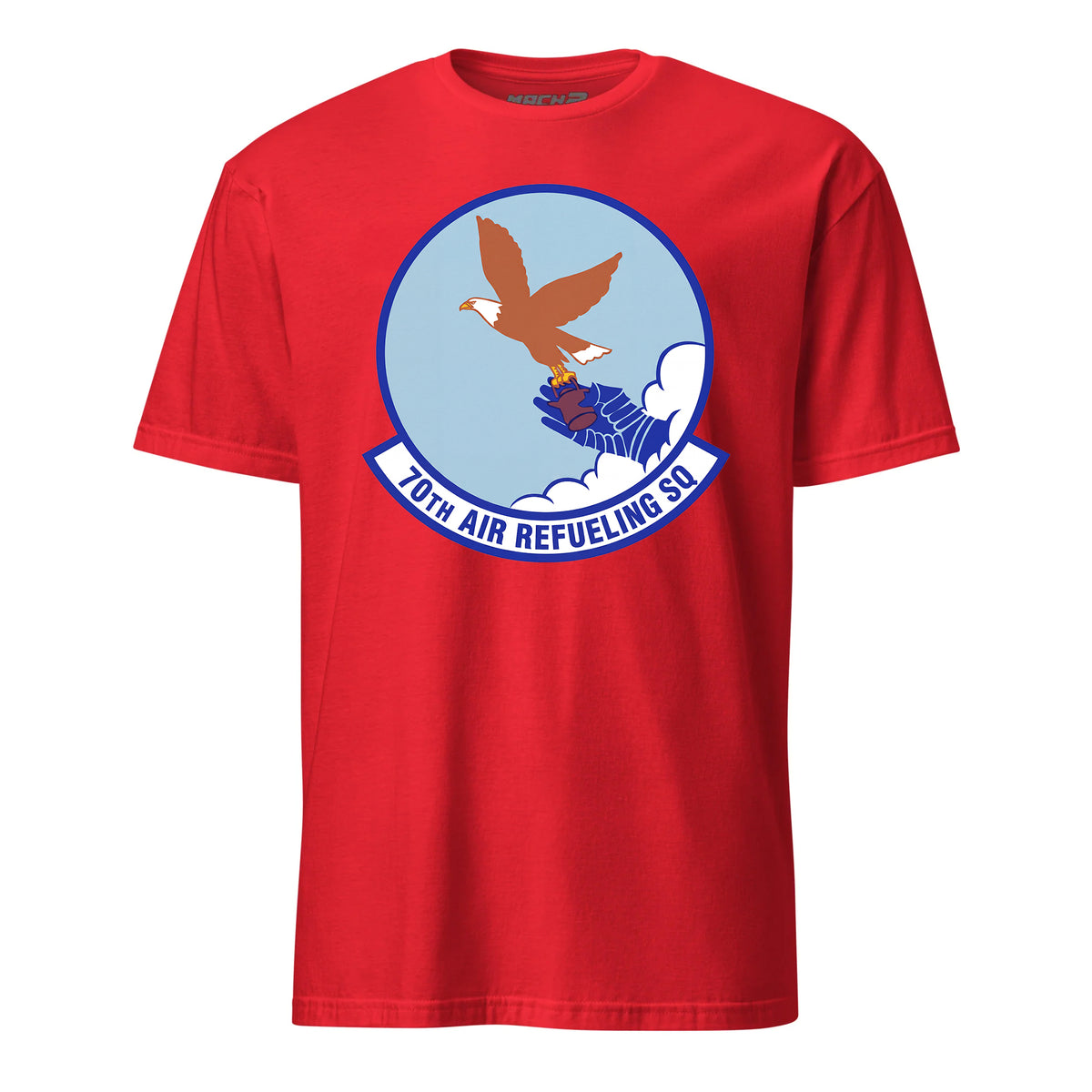 Mach2 Squadron Upload | 70TH AIR REFUELING SQUADRON | T-Shirt | Red | MACH-SHORT-SLEEVE-FRONT-RED.jpg