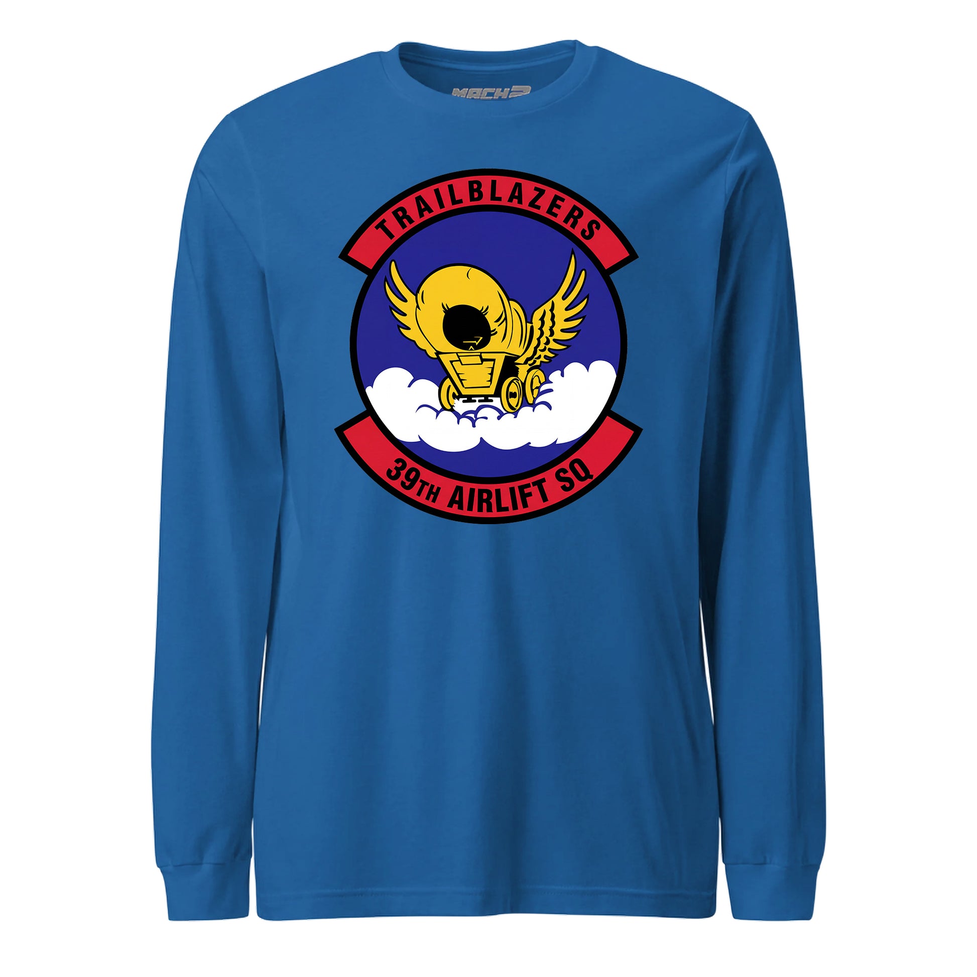Mach2 Squadron Upload | 39TH AIRLIFT SQUADRON | Long Sleeve | Royal | MACH-LONG-SLEEVE-FRONT-ROYAL.jpg