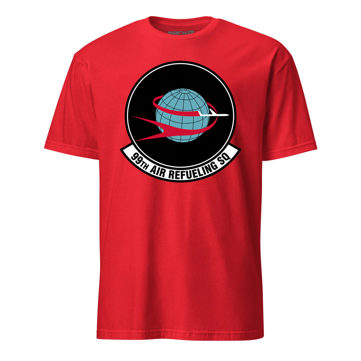 Mach2 Squadron Upload | 99TH AIR REFUELING SQUADRON | T-Shirt | Red | MACH-SHORT-SLEEVE-FRONT-RED.jpg