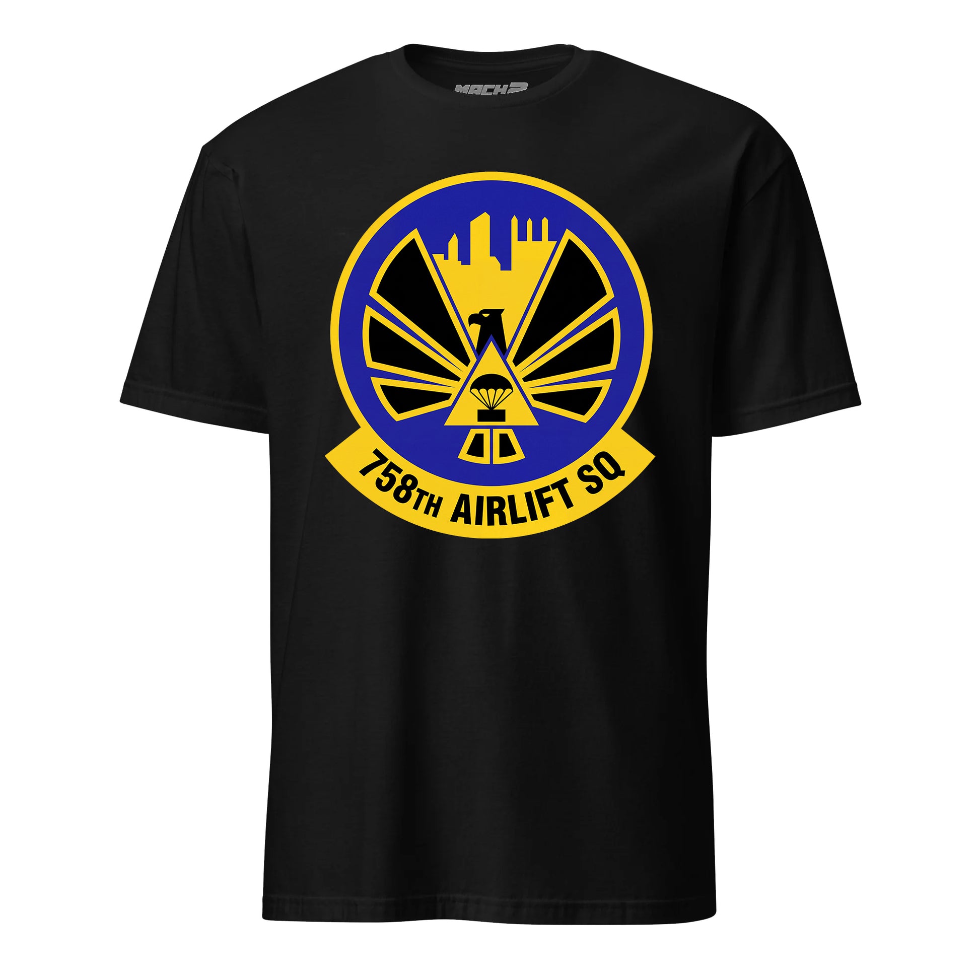 Mach2 Squadron Upload | 758TH AIRLIFT SQUADRON | T-Shirt | Black | MACH-SHORT-SLEEVE-FRONT-BLACK.jpg